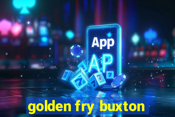 golden fry buxton