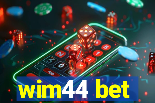 wim44 bet