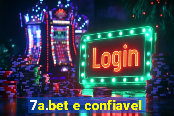 7a.bet e confiavel