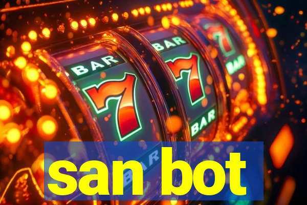 san bot