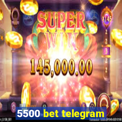 5500 bet telegram