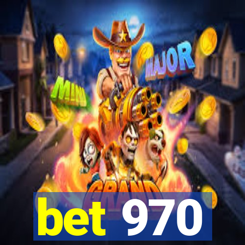 bet 970