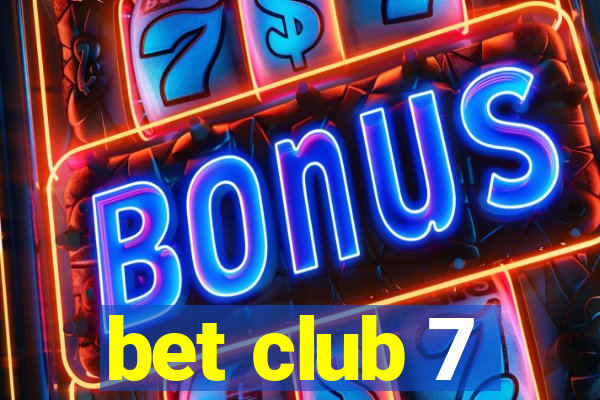 bet club 7