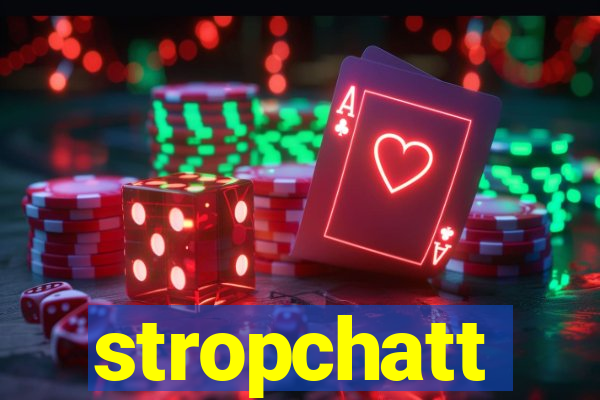 stropchatt