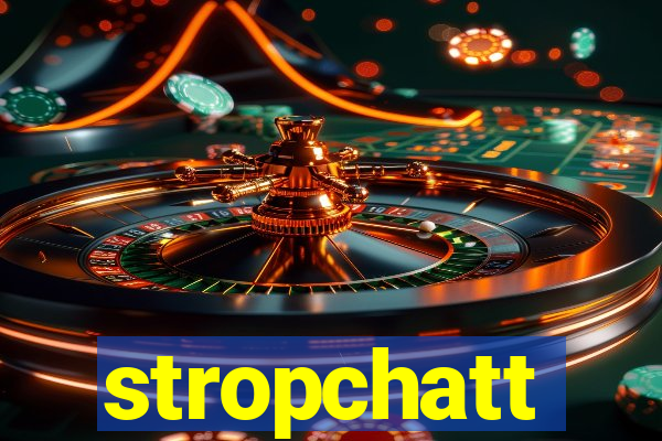 stropchatt