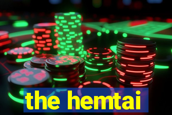 the hemtai