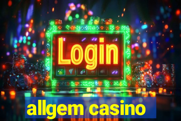 allgem casino