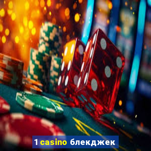 1 casino блекджек