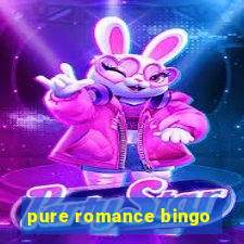 pure romance bingo