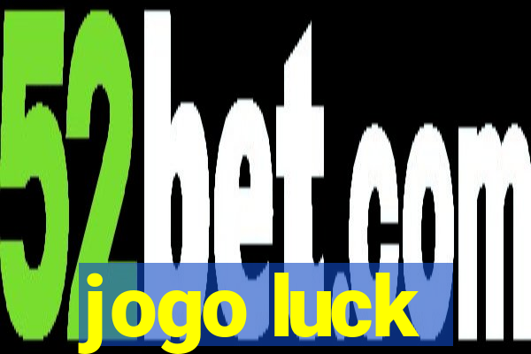 jogo luck