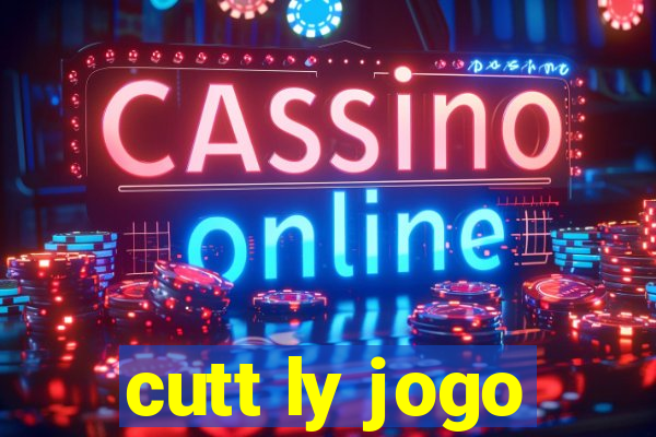 cutt ly jogo