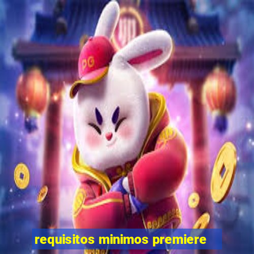 requisitos minimos premiere