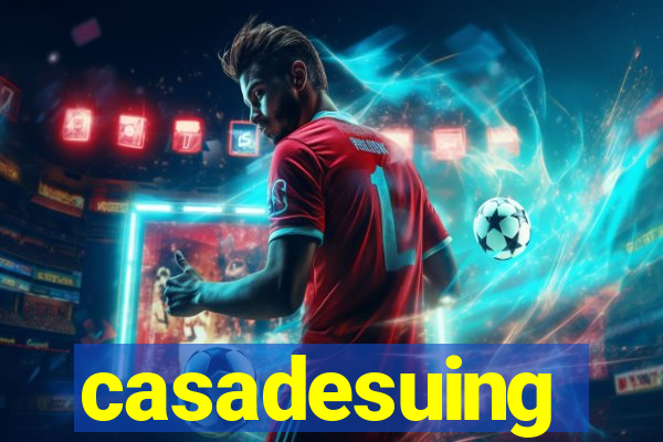 casadesuing