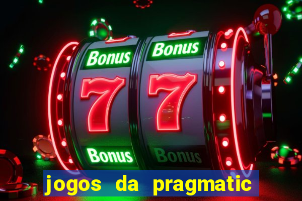 jogos da pragmatic que pagam bem