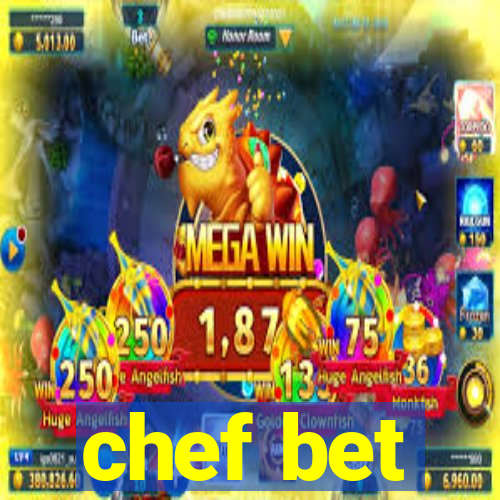 chef bet