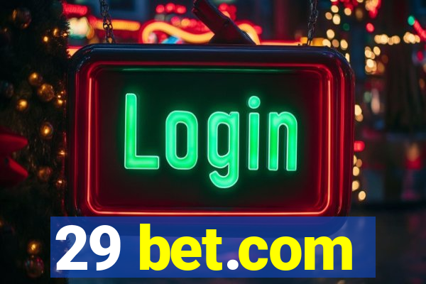 29 bet.com