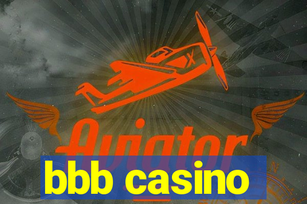 bbb casino