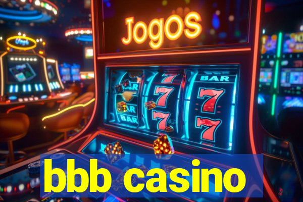 bbb casino