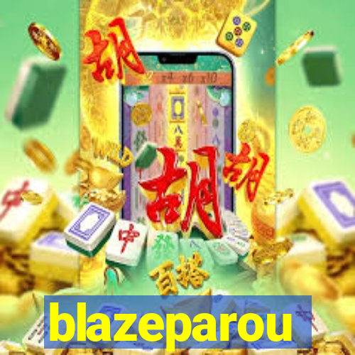 blazeparou