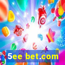 5ee bet.com