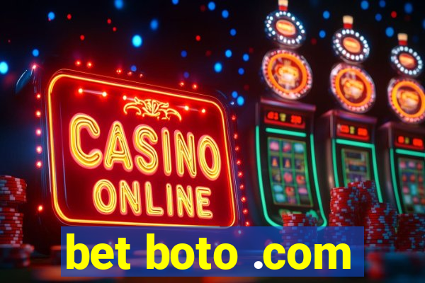 bet boto .com