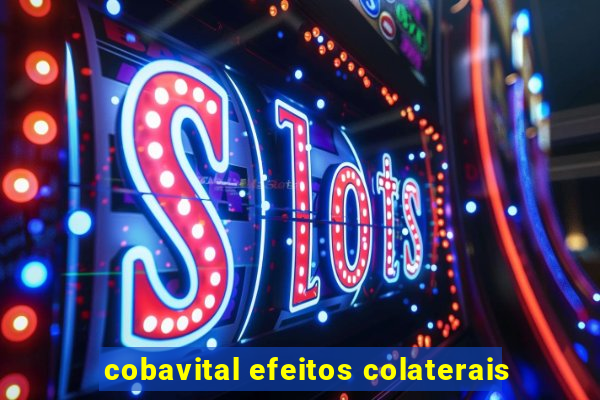 cobavital efeitos colaterais