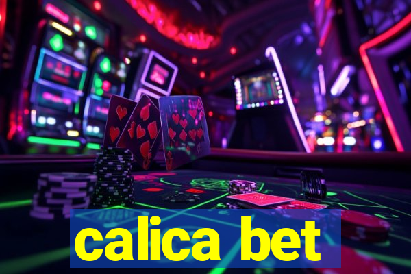 calica bet