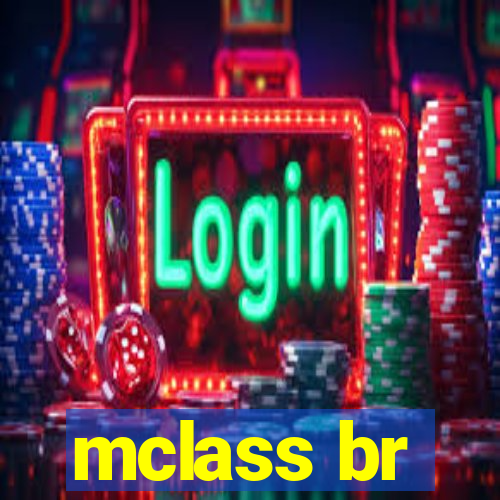 mclass br