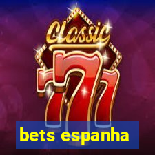 bets espanha