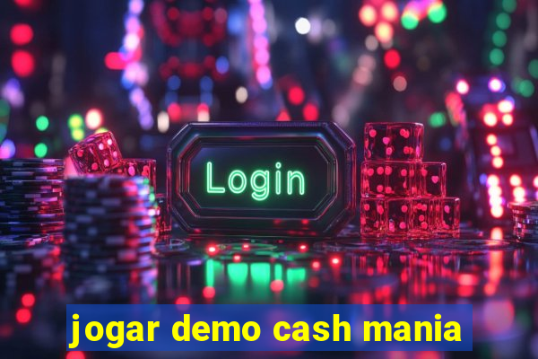 jogar demo cash mania