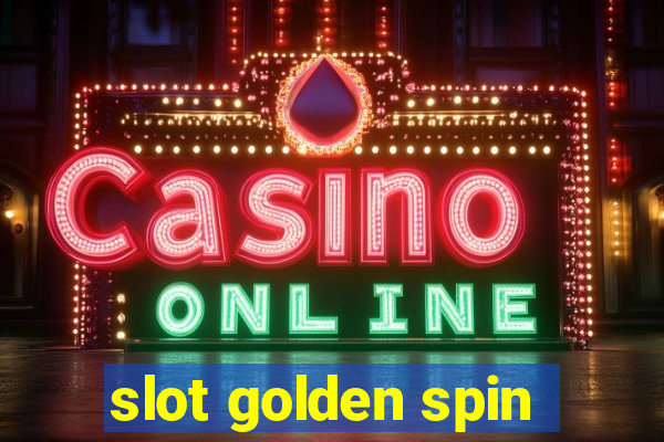 slot golden spin