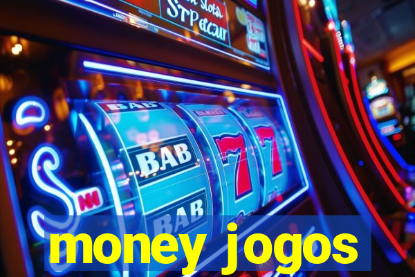 money jogos