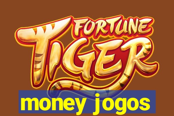 money jogos