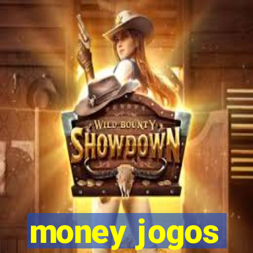 money jogos