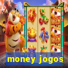 money jogos