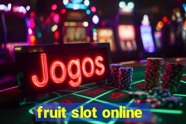 fruit slot online