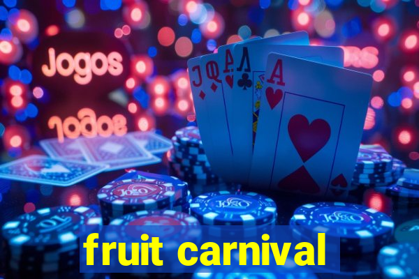 fruit carnival