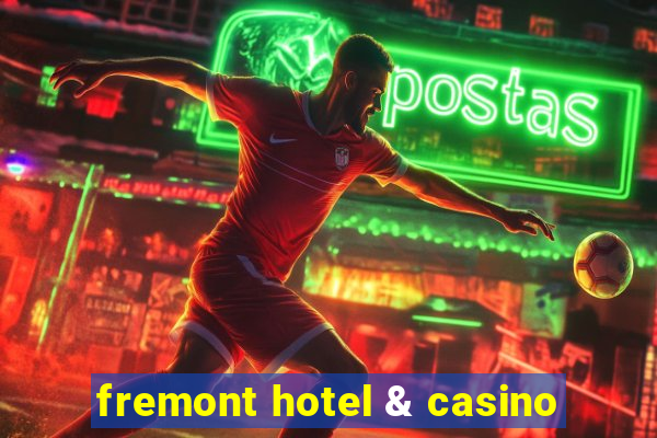 fremont hotel & casino