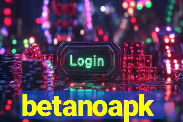 betanoapk