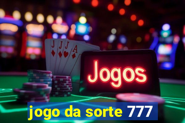 jogo da sorte 777