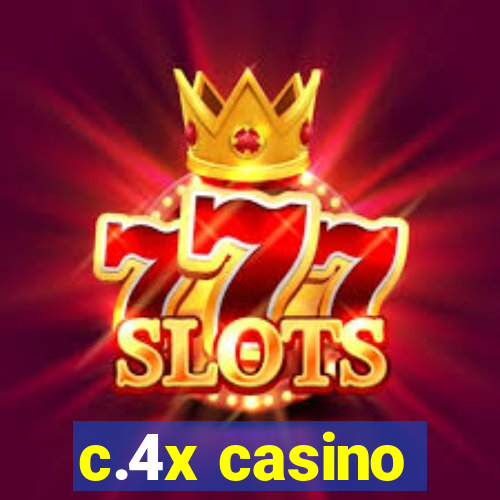 c.4x casino