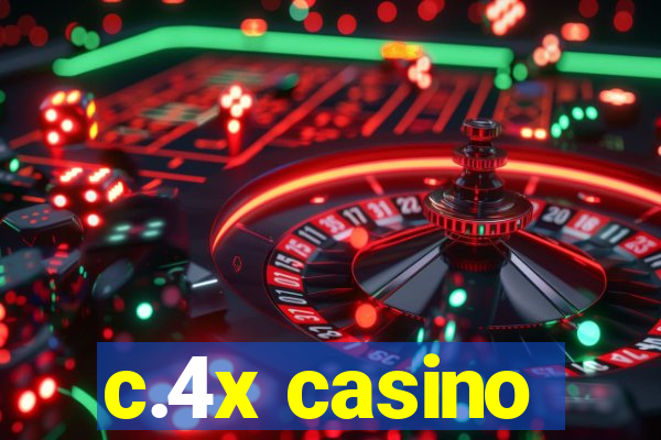 c.4x casino