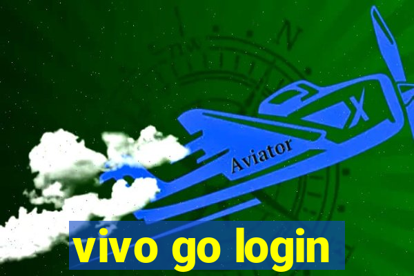 vivo go login