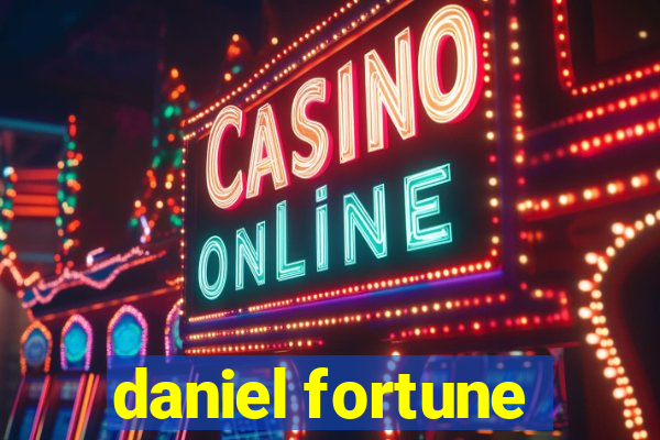 daniel fortune