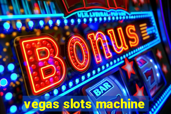 vegas slots machine