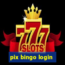 pix bingo login