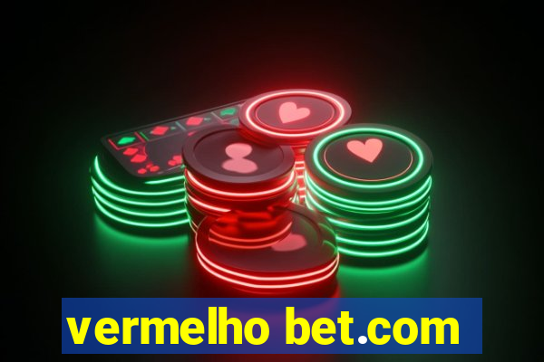 vermelho bet.com