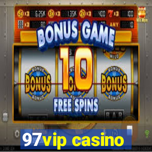 97vip casino