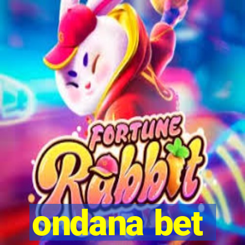 ondana bet