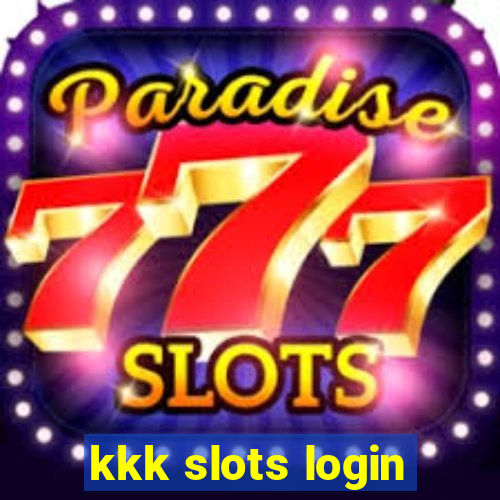 kkk slots login